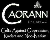 Celts Against Oppression, Racism and Neo-Nazism